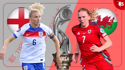  Nhận định bóng đá Nữ Anh vs Nữ Xứ Wales, 02h00 ngày 14/7: Niềm vui cho các cô gái Anh